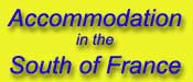 Accommodation in the South of France
